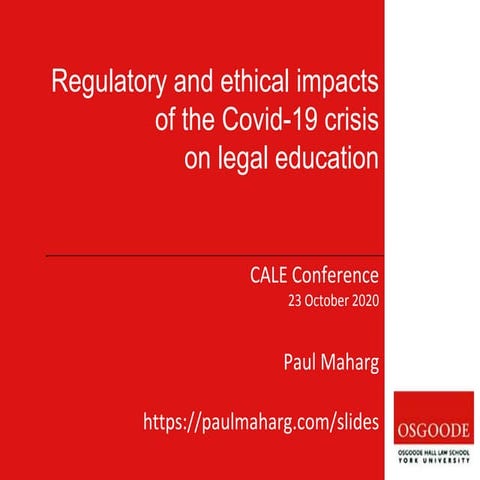 Regulatory and ethical impacts of the Covid-19 crisis on legal education
