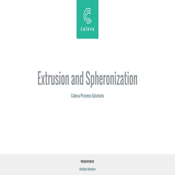 Extrusion Spheronization