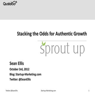 Stacking the Odds for Authentic Growth