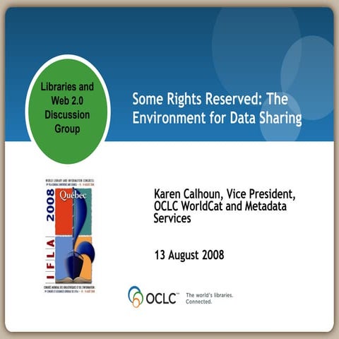 Calhoun Data Sharing Panel IFLA  Aug 2008