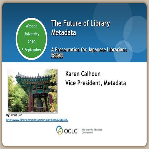 Calhoun future of metadata japanese librarians4