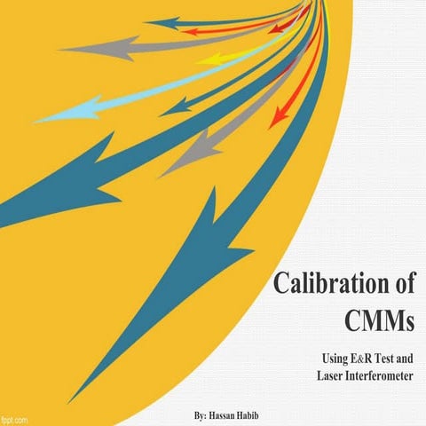 Calibration of Coordinate Measuring Machines (CMM)