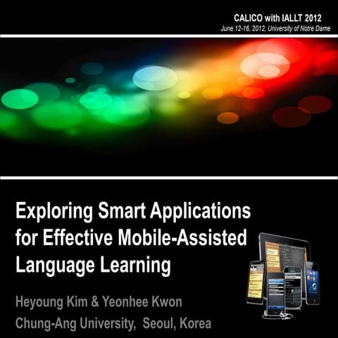 Exploring Smartphone Applications for Effective Mobile-Assisted Language Lear...
