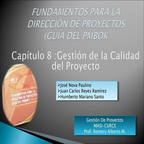 Capítulo 8 Gestión de la Calidad del Proyecto