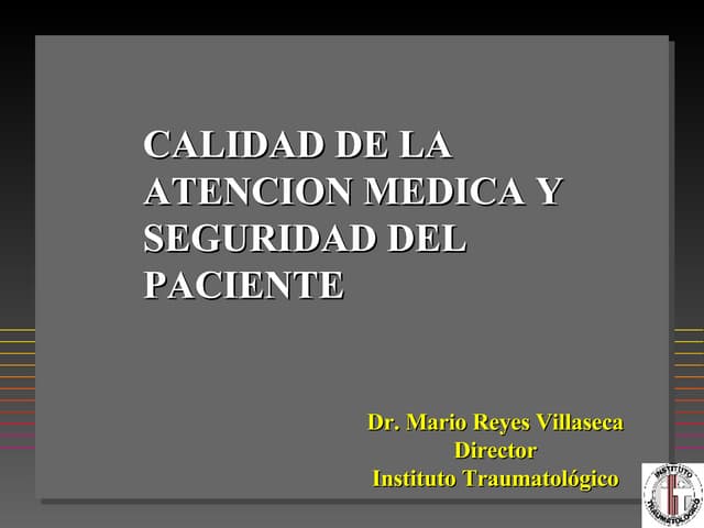Calidad De La AtencióN MéDica Y Seg...