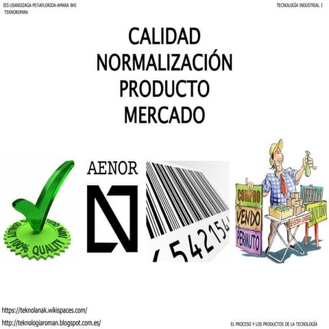 Calidad - normalizacion - producto - mercado