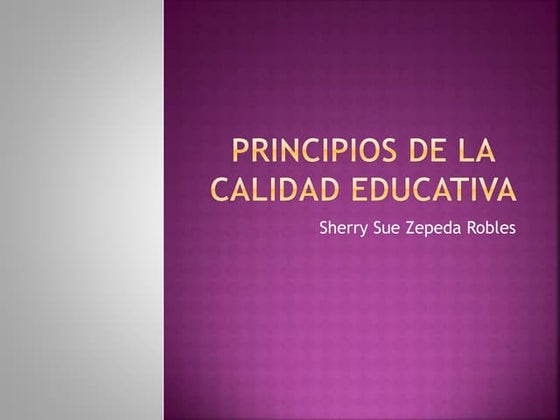 Unesco principios de la calidad educativa | PPT