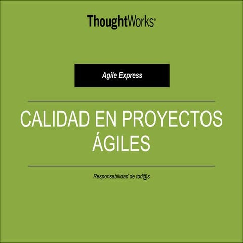 Calidad en Proyectos Ágiles