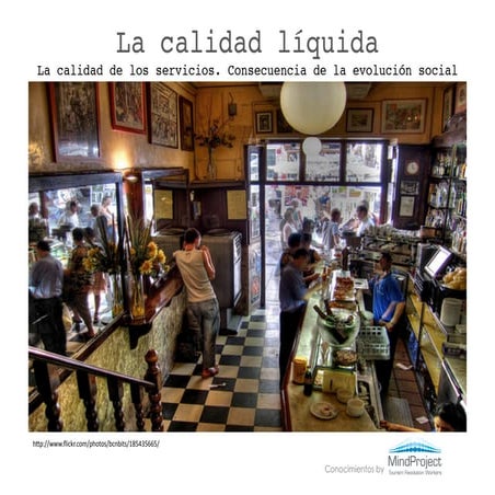 Calidad líquida. La calidad de los servicios