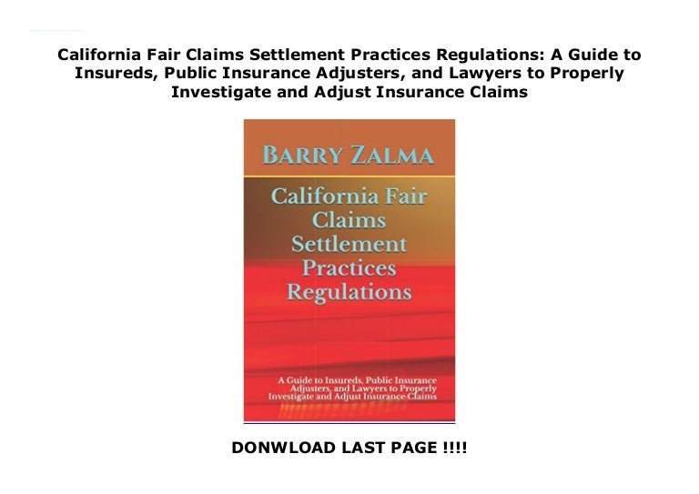 California Fair Claims Settlement Practices Regulations A Guide to I…