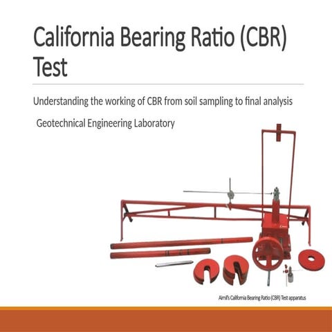 California Bearing Ratio a Geotechnical Soil Test its working ,Merit and dema...