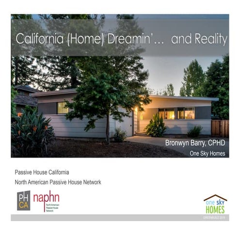  California (Home) Dreamin': The Passive House Path to NZE 