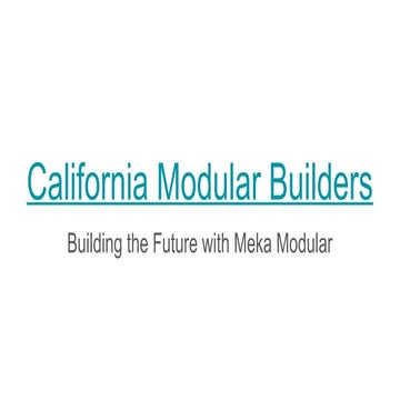 California Modular Builders: Smarter, Faster, Greener Homes | PPTX