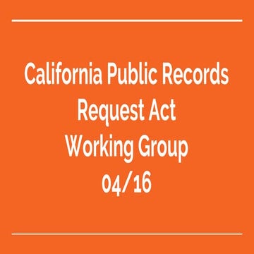 California public records request act working group