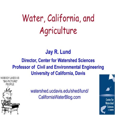 Jay Lund, UC Davis Center for Watershed Sciences