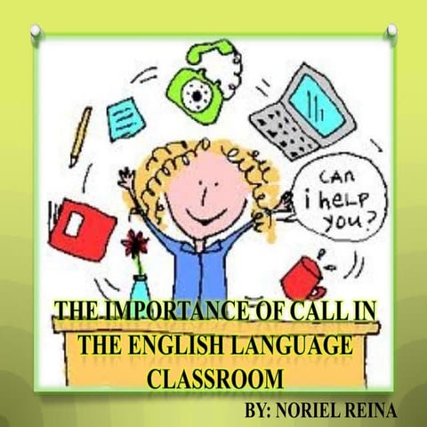 Computer Assisted Language Learning (CALL)