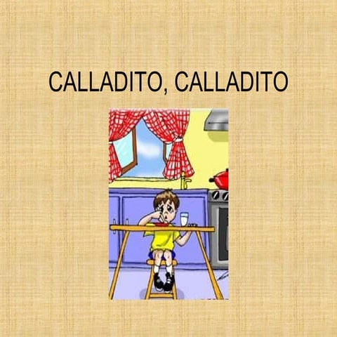 Calladito, calladito...