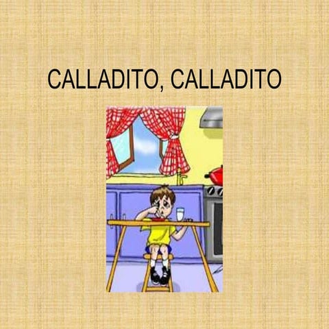 Calladito calladito