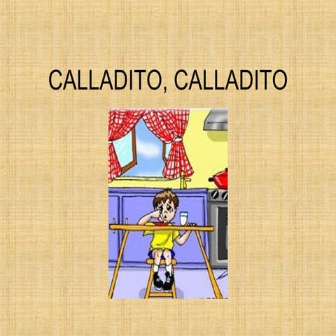 Calladito,Calladito