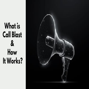 What Is Call Blast & How It Works? 