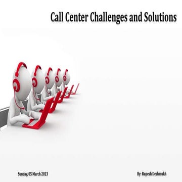 Call Center Challenges and It's Solutions By Rupesh Deshmukh.pptx