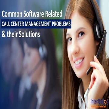 Common software related call center management problems & their solutions