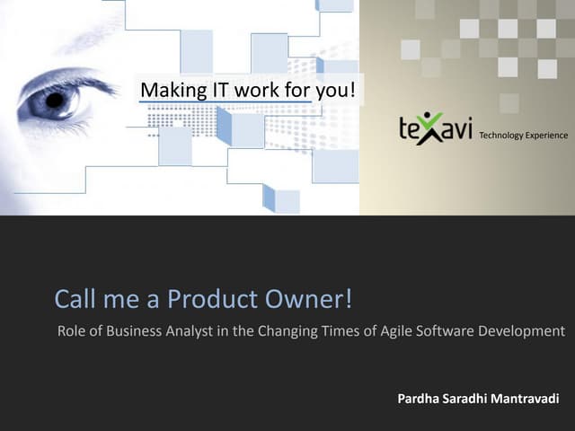 The New Age Business Analyst - Role of BA in the Changing times of Agile Soft...