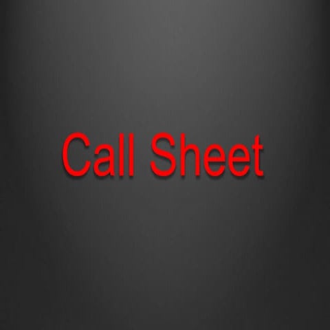 Call sheet