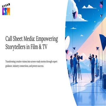 Call Sheet Media Empowering Storytellers in Film & TV.pdf