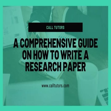 A Comprehensive Guide On How To Write A Research Paper