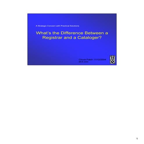 What\'s the Difference Between a Registrar and a Cataloger?