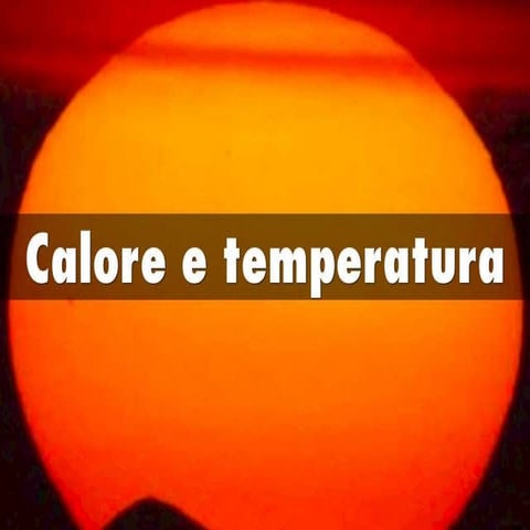 Calore e-temperatura | PPTX | Law