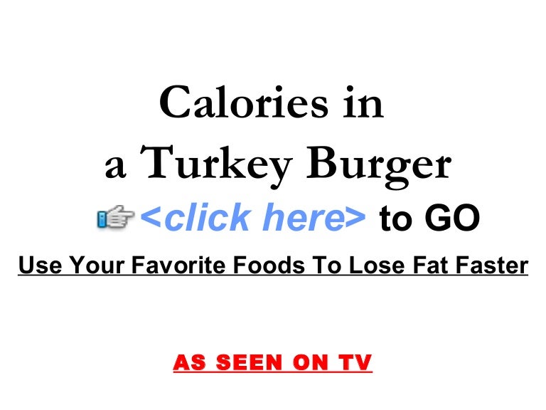 Calories in a Turkey Burger