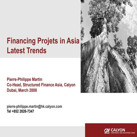 Financing Projects In Asia - Latest Trends - 30 March 2008