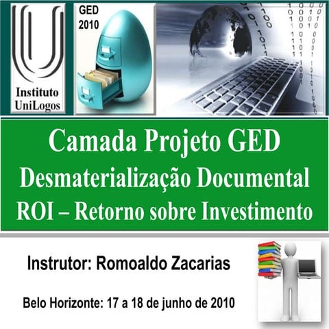 Oficina de GED ECM BPM roi desmaterizlização documental