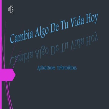 Cambia algo de tu vida hoy