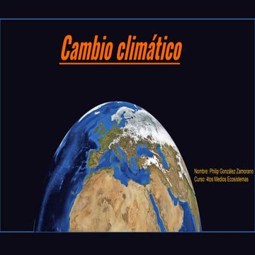 Cambio climatico 4tos medios Unidad 3.pptx