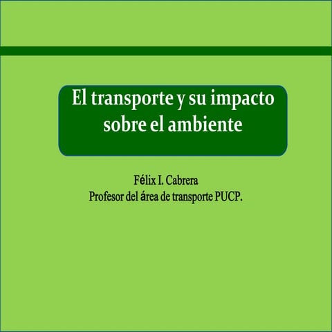 El transporte y el impacto sobre el ambiente | PDF