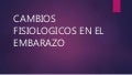 Cambios fisiologicos en el embarazo.pptx 1 cambiosfisiologicosenelembarazo 211004153636 thumbnail 2