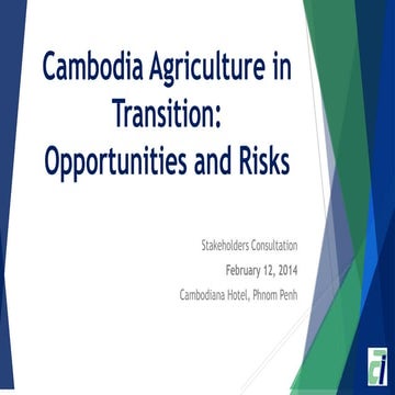 The Results of the Cambodia Agriculture in Transition: Opportunities and Risk...