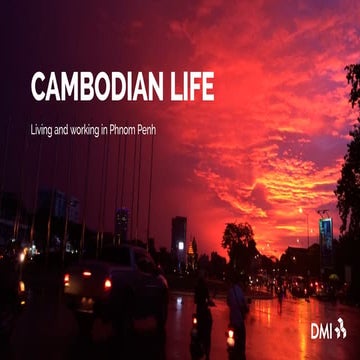 Cambodian Life - Living and Working in Phnom Penh