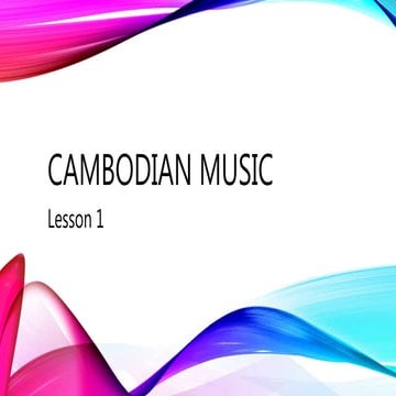 Grade 8: Music Cambodian Music