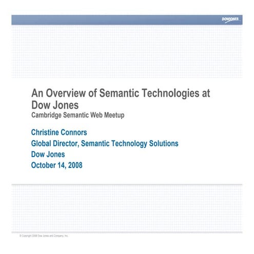 An Overview of Dow Jones' Use of Semantic Technologies