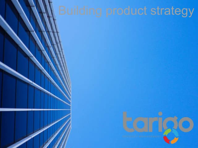 Building a product strategy
