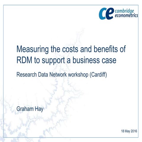 Measuring the costs and benefits of RDM to supporta a business case