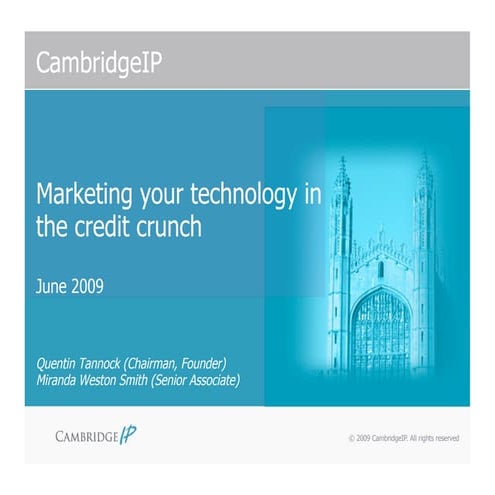 CambridgeIP: Marketing Your Technology in the Credit Crunch