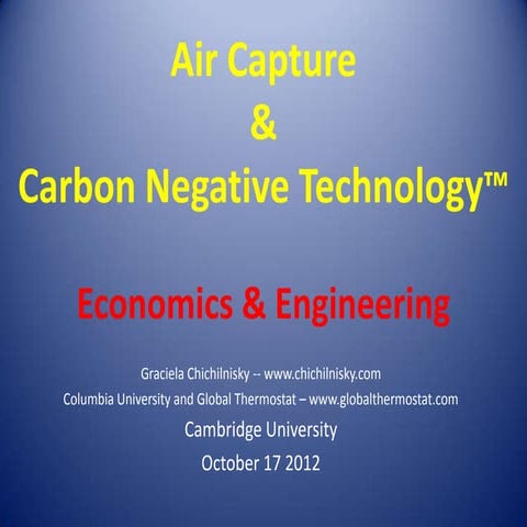 Air Capture & Carbon Negative Technology - Graciela Chichilnisky (October 17,...