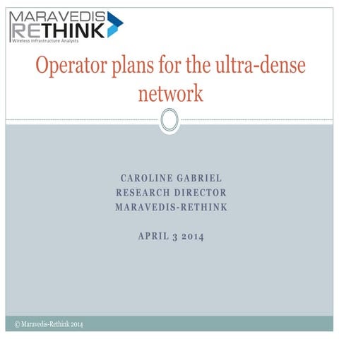 Operator plans for the ultra-dense network