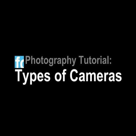 Camera Types