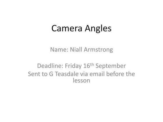 Camera angles | PPTX | Cameras and Camcorders | Consumer Electronics